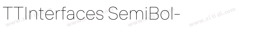TTInterfaces SemiBol字体转换 TTInterfaces SemiBol字体转换